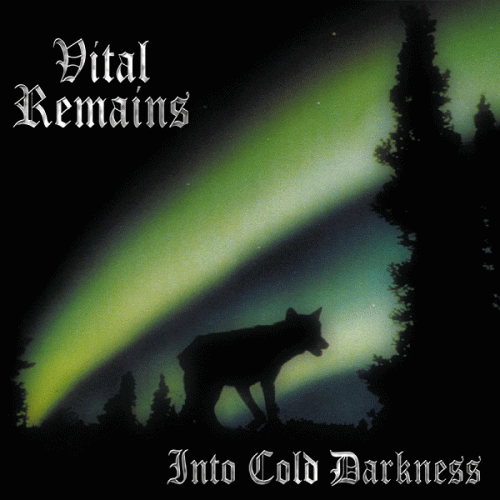 Vital Remains : Into Cold Darkness